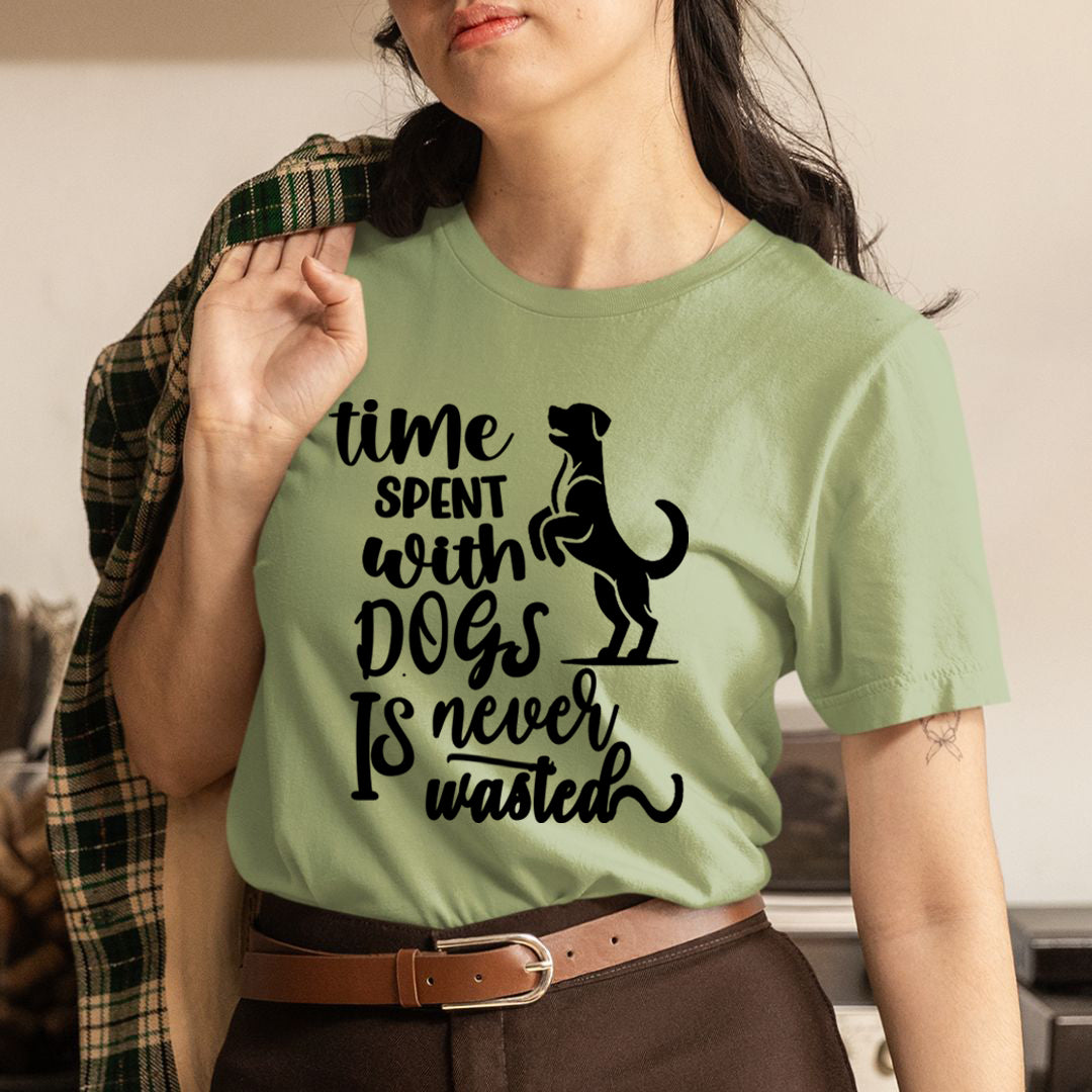 Time Spent With dogs is Never wasted - Unisex T-Shirt