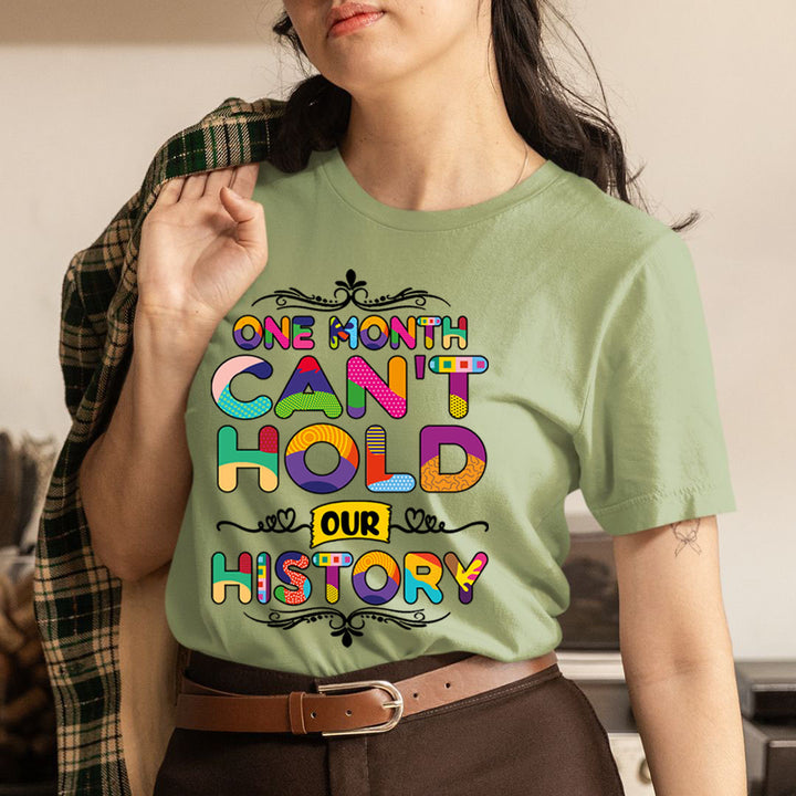 One Month Can't Hold Our History  - Unisex T-Shirt