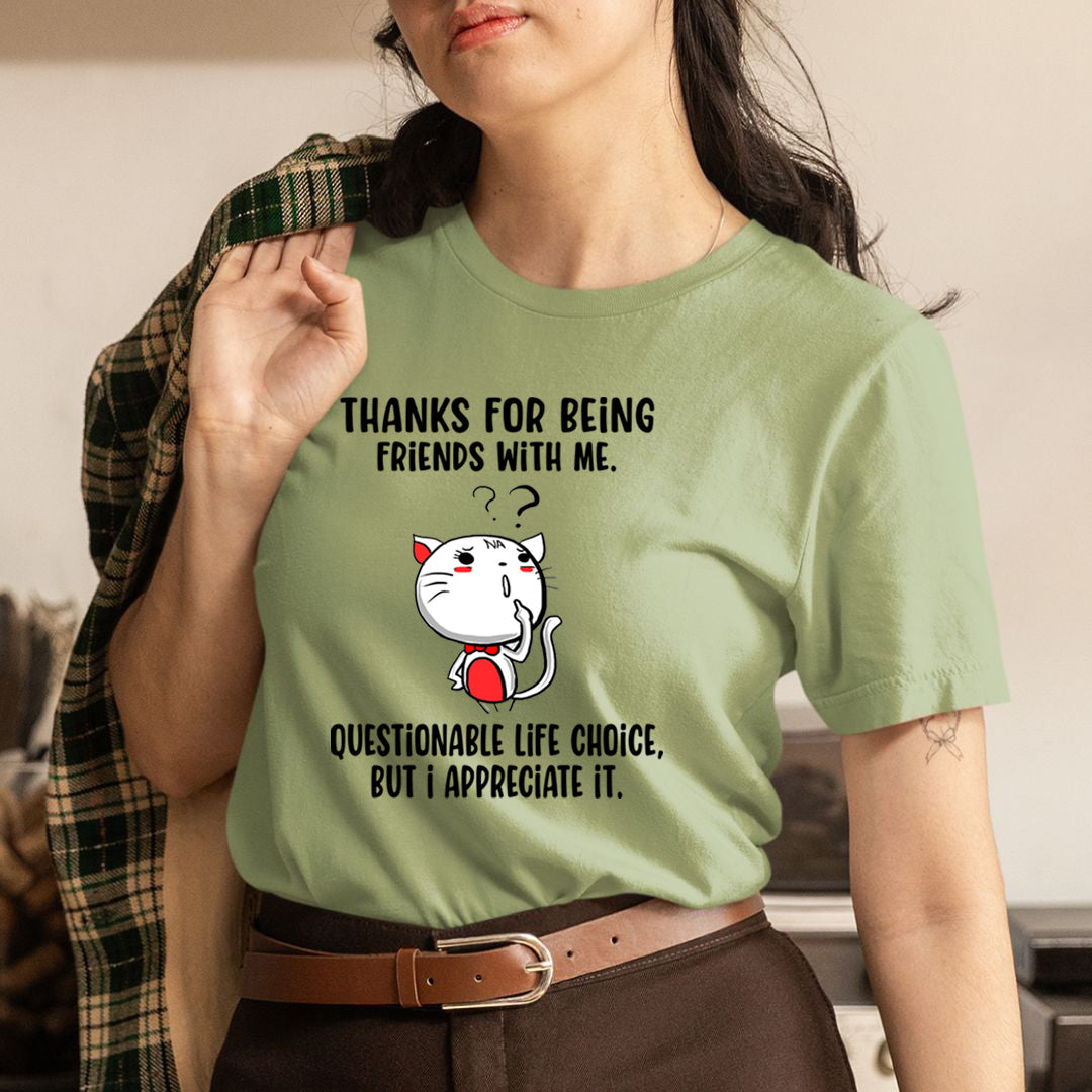 Questionable Life Choice - Unisex T-Shirt