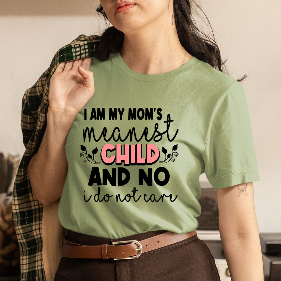 Mom's Meanest Child - Unisex T-Shirt