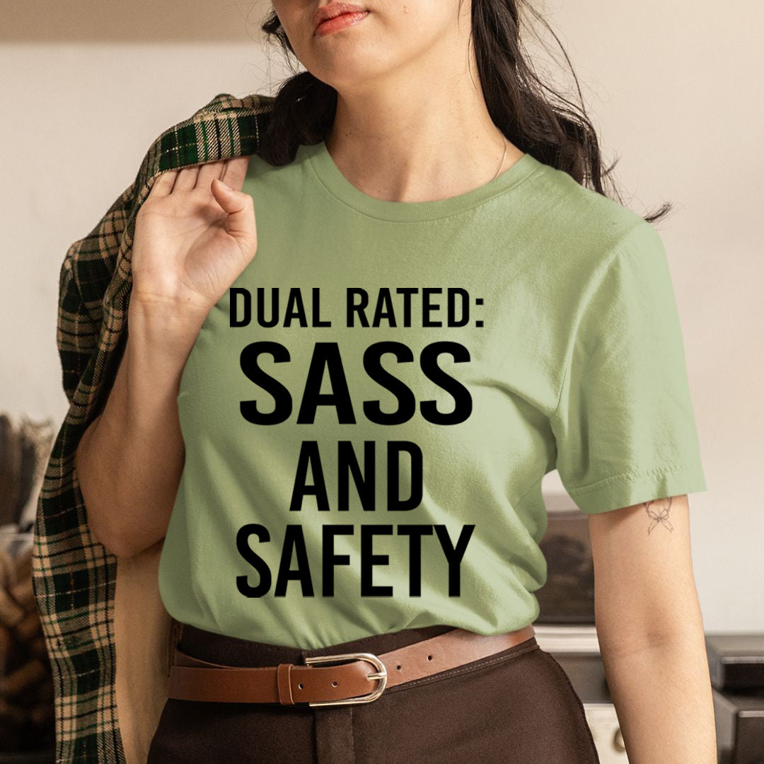 Dual Rated :  Sass And Safety - T-Shirt