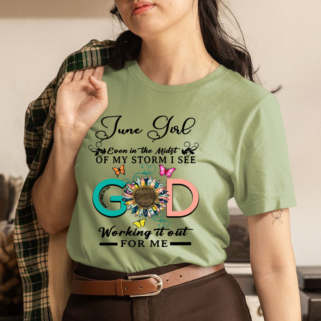 June Girl - God Working It Out For Me - Unisex T-Shirt