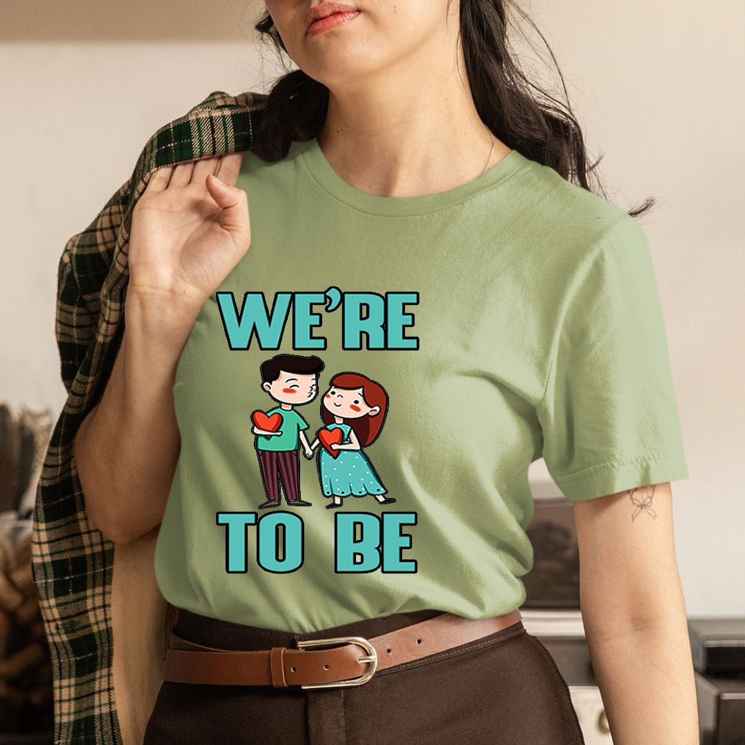 WE ARE TO BE - Unisex T-Shirt