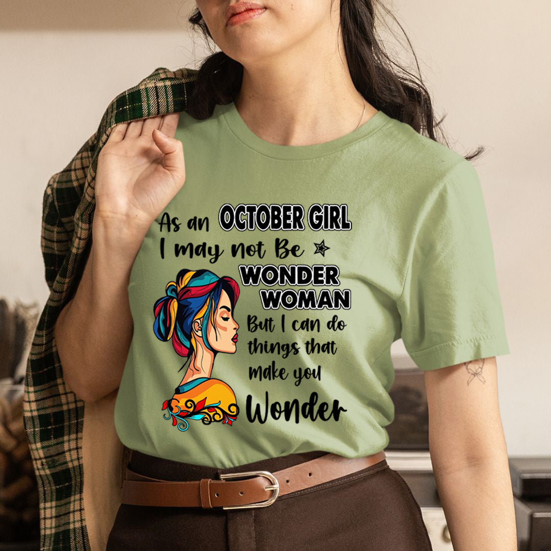 October Girl - Wonder Woman - Unisex T-Shirt
