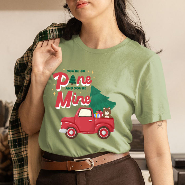You're So Pine - Unisex T-Shirt