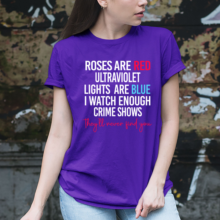 Roses Are Red Lights Are Blue - Unisex T-Shirt