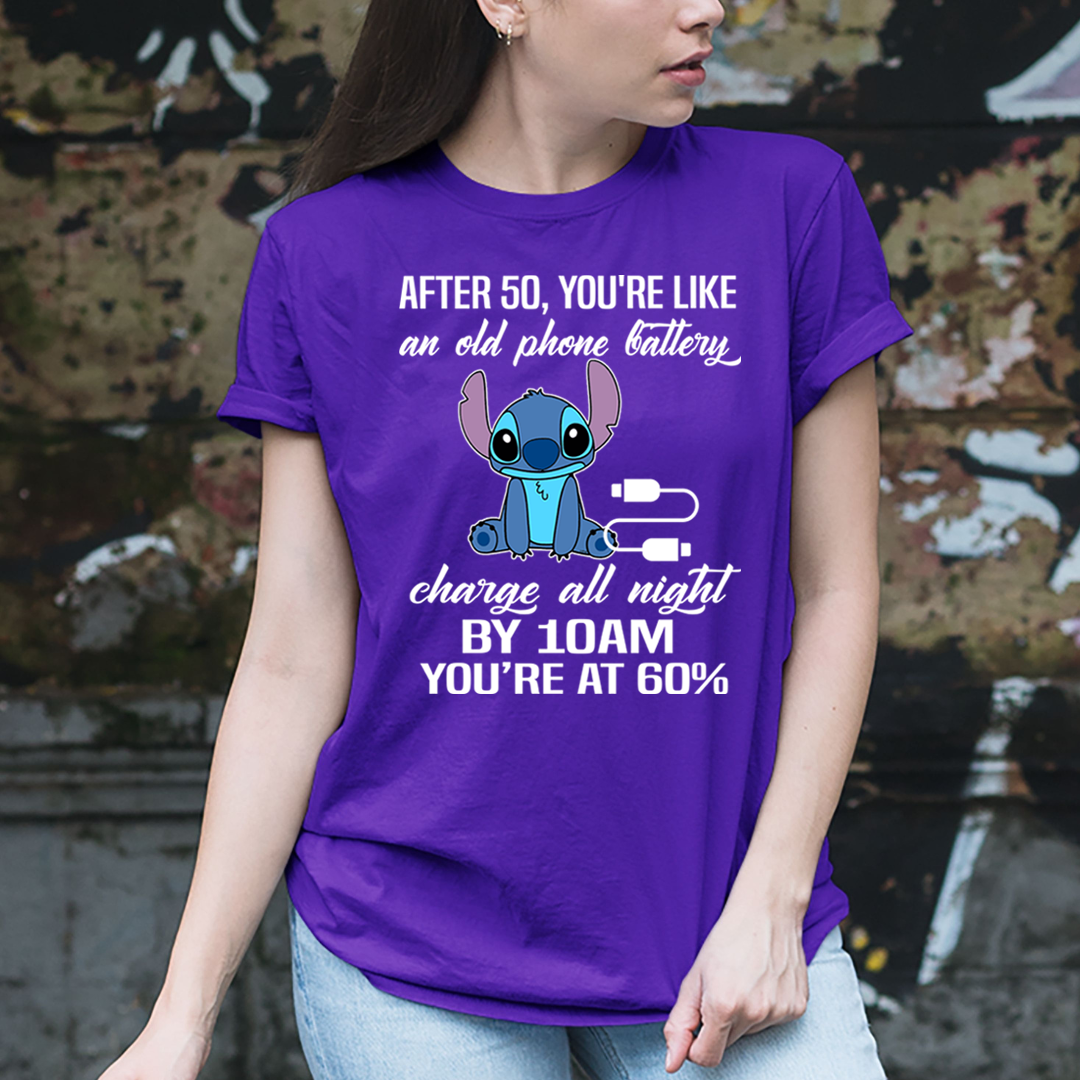 After 50 You're Like An Old Phone Battery - Unisex T-Shirt