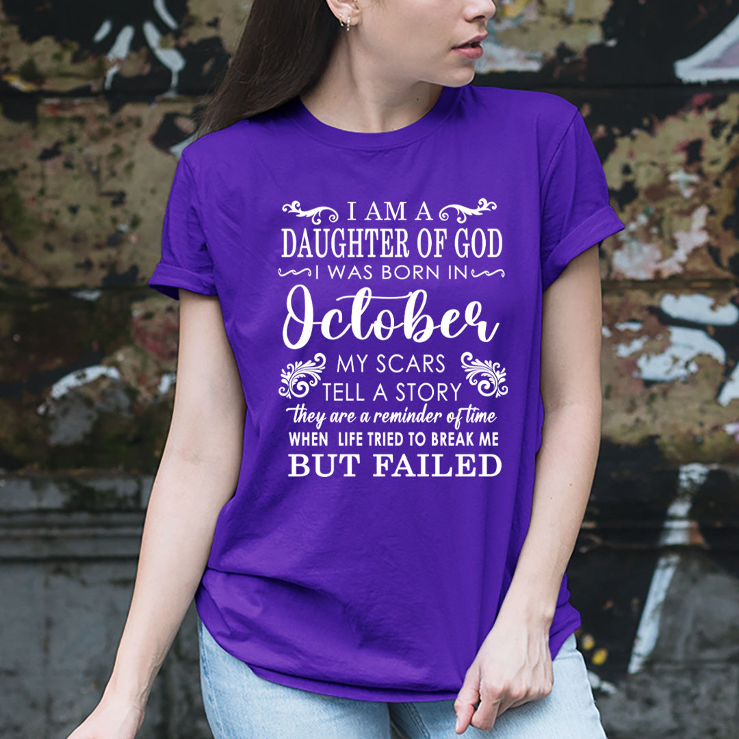 I Am A Daughter Of God I Was Born In October - Unisex T-Shirt