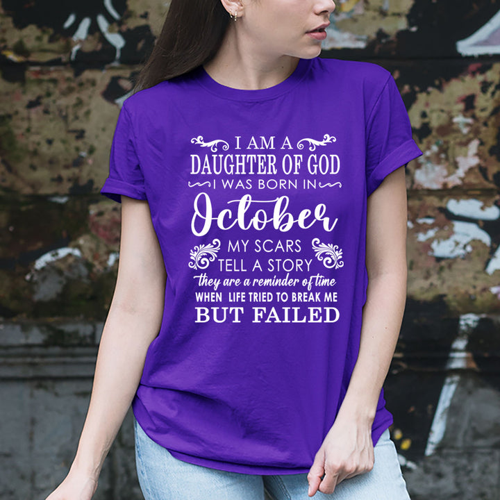 I Am A Daughter Of God I Was Born In October - Unisex T-Shirt