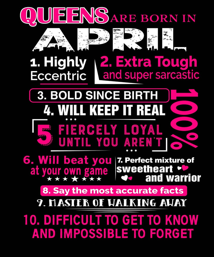 10 REASONS QUEENS ARE BORN IN APRIL