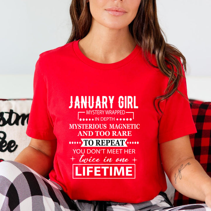 January Girl Too Rare To Repeat in Lifetime  - Unisex T-Shirt