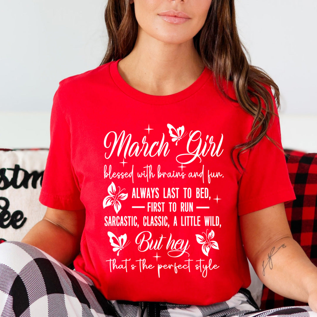 March Girl Blessed With Brains And Fun That's the Perfect Style- Unisex T-Shirt