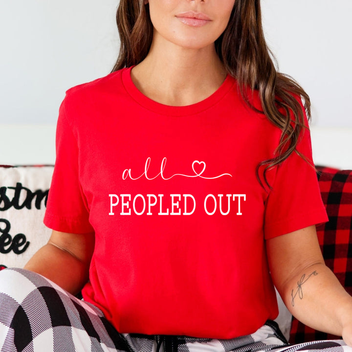 All Peopled Out - Unisex T-Shirt