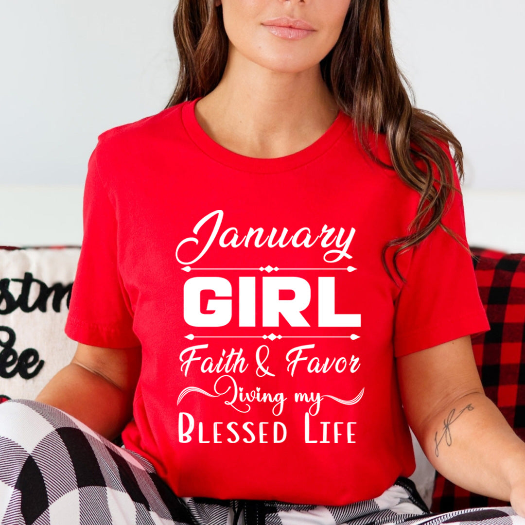 January Girl Faith & Favor - Unisex T-Shirt