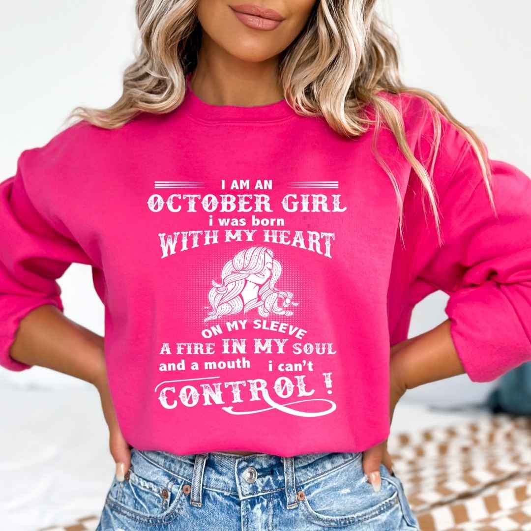 A Fire In My Soul (October Girl ) - Sweatshirt & Hoodie - Cozy & Soft