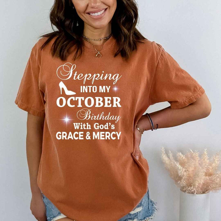 Stepping Into My October Birthday - Bella Canvas