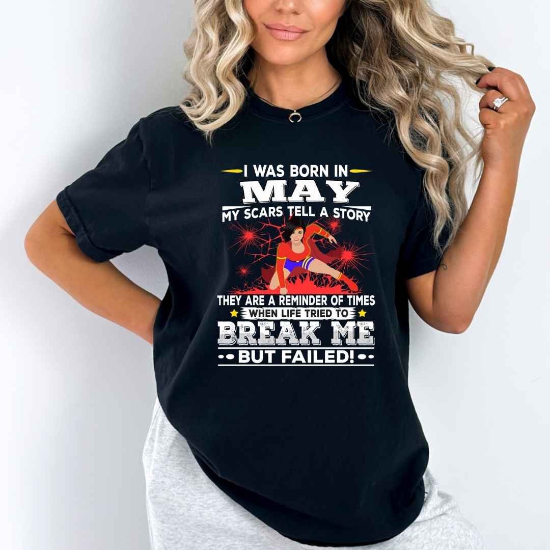 I WAS BORN IN MAY, MY SCARS TELL A STORY, GET BIRTHDAY BASH