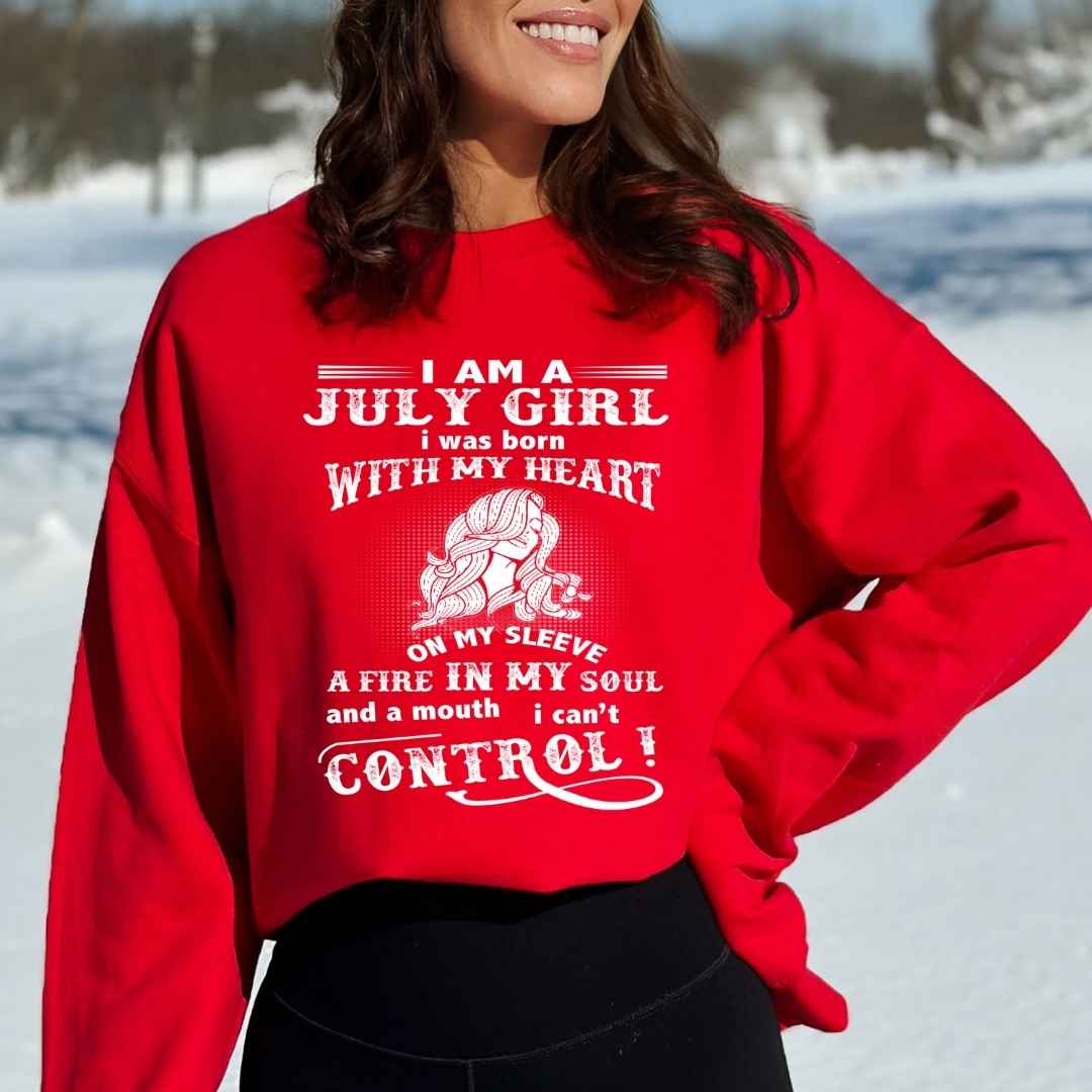 A Fire In My Soul (July Girl ) - Sweatshirt & Hoodie - Cozy & Soft