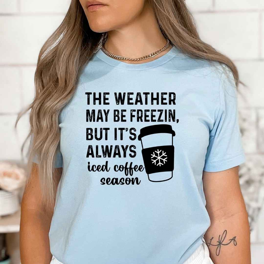 Iced Coffee Season  - Bella Canvas