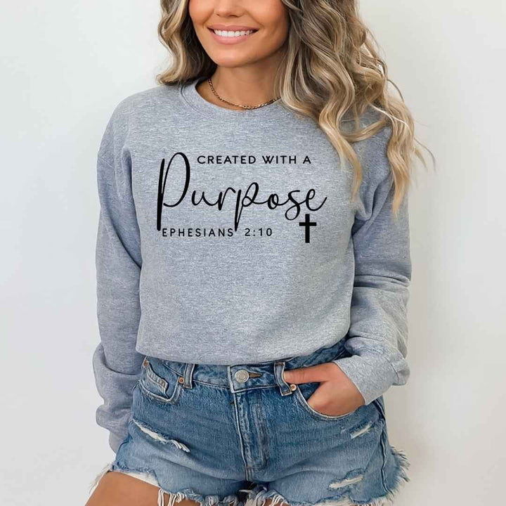 Created With A Purpose Ephesians-  Sweatshirt
