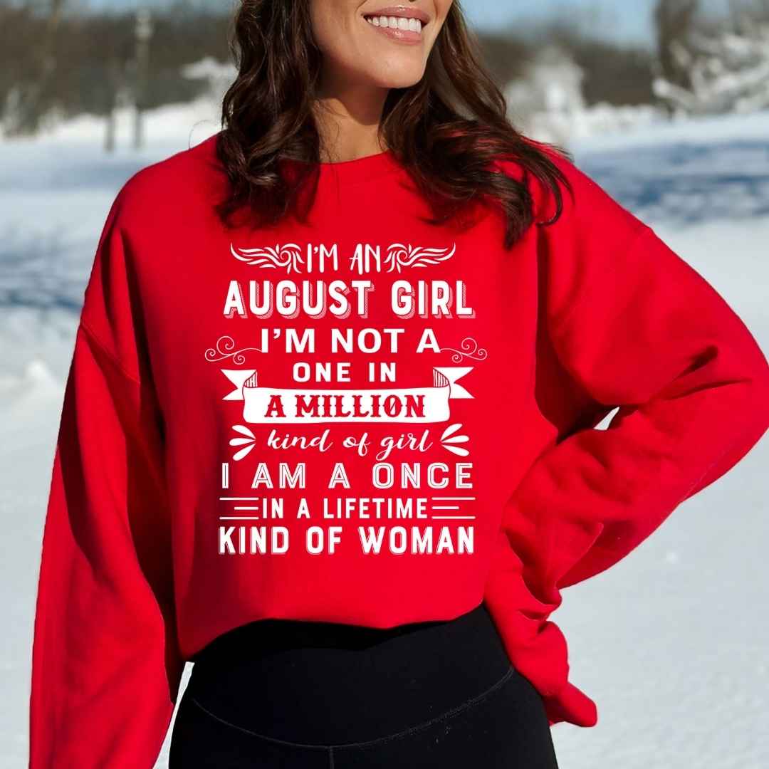 I'm August Girl ( Once In A Lifetime) - Sweatshirt & Hoodie