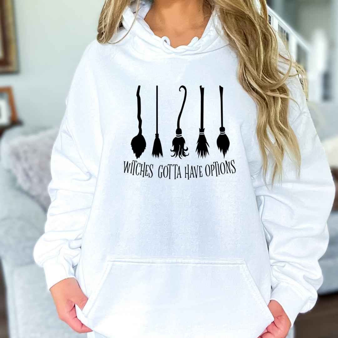 Witches gotta have options - Hoodie & Sweatshirt