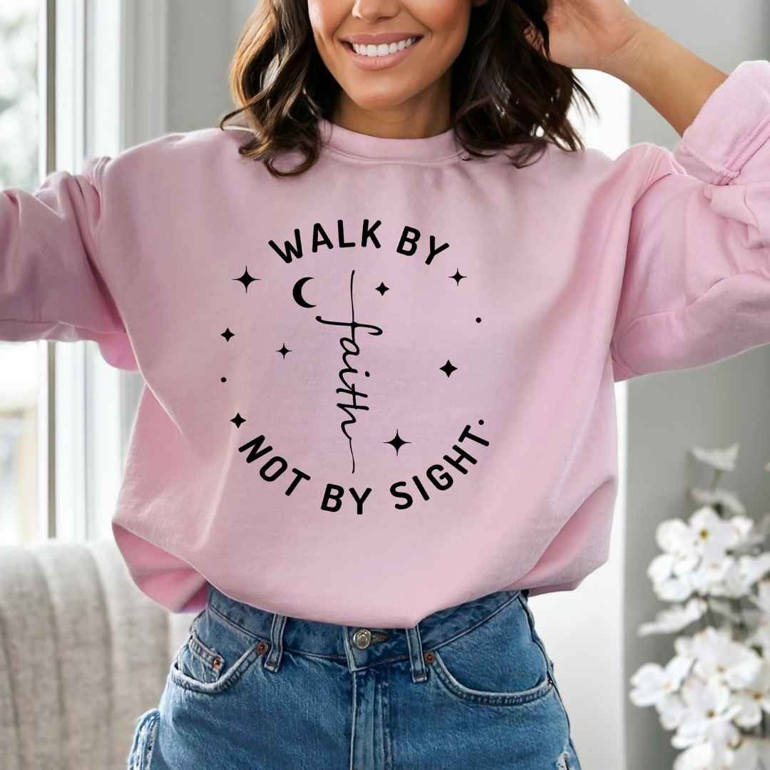 Walk By Faith - Sweatshirt