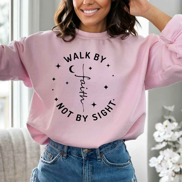 Walk By Faith - Sweatshirt