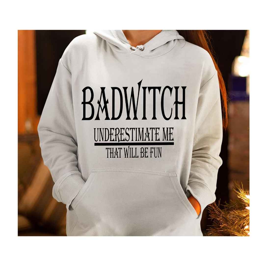 "BADWITCH "- Hoodie & Sweatshirt