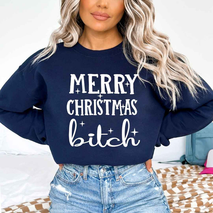 MERRY CHRISTMAS BITCH - Sweatshirt & Hoodie