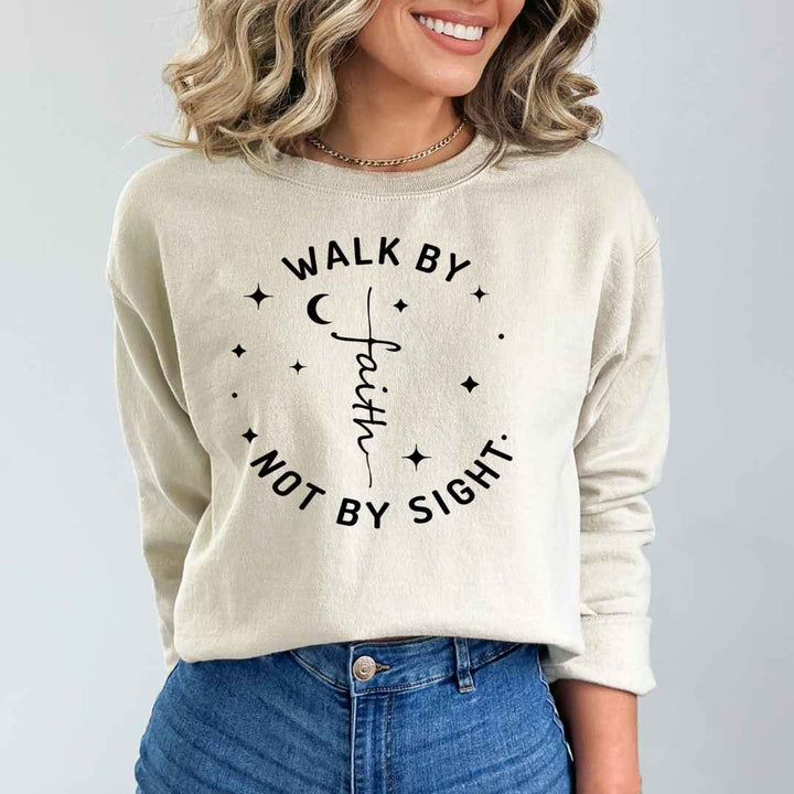 Walk By Faith - Sweatshirt