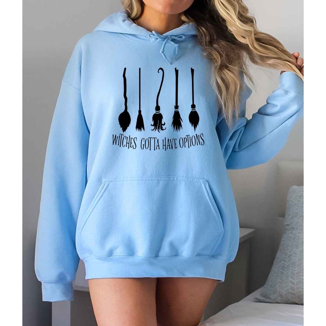 Witches gotta have options - Hoodie & Sweatshirt