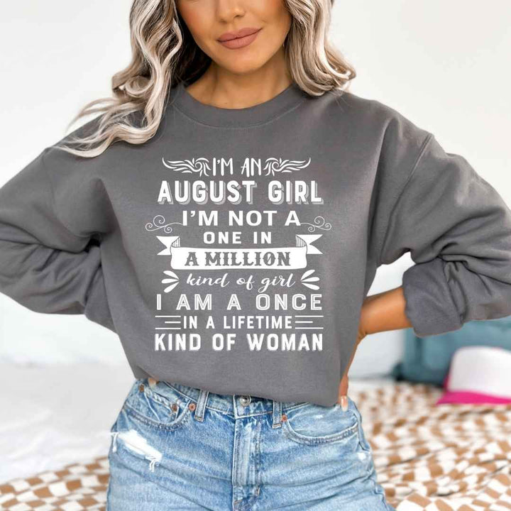 I'm August Girl ( Once In A Lifetime) -  Cozy & Soft.