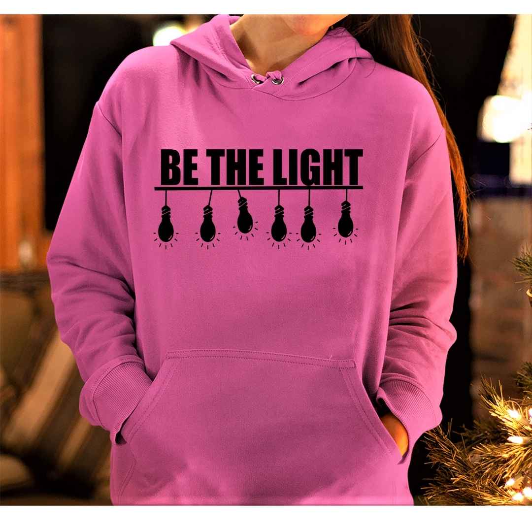"BE THE LIGHT"- HOODIE & SWEATSHIRT