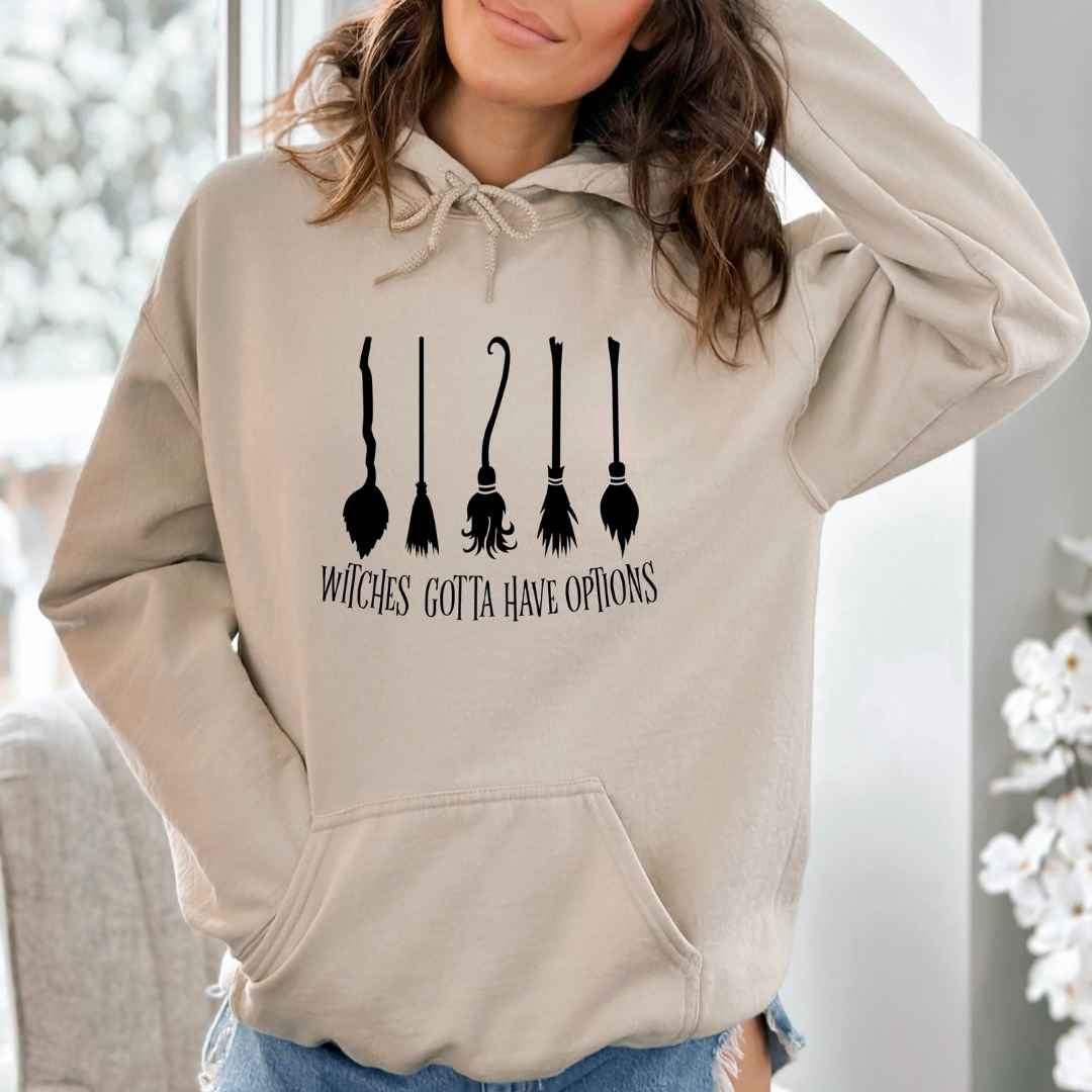 Witches gotta have options - Hoodie & Sweatshirt