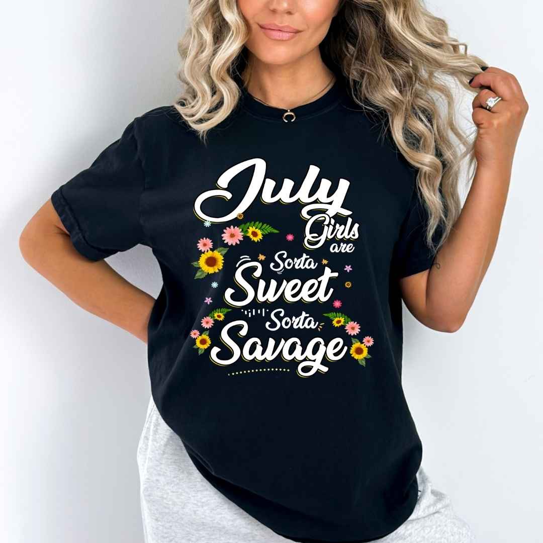 "July Girls Are Sorta Sweet Sorta Savage",