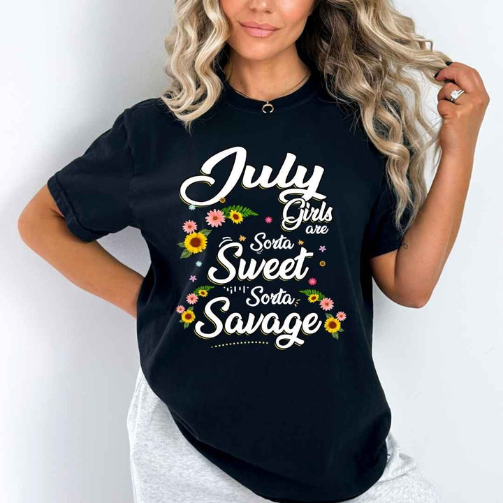 "July Girls Are Sorta Sweet Sorta Savage",