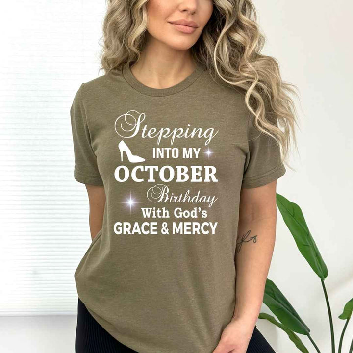 Stepping Into My October Birthday - Bella Canvas