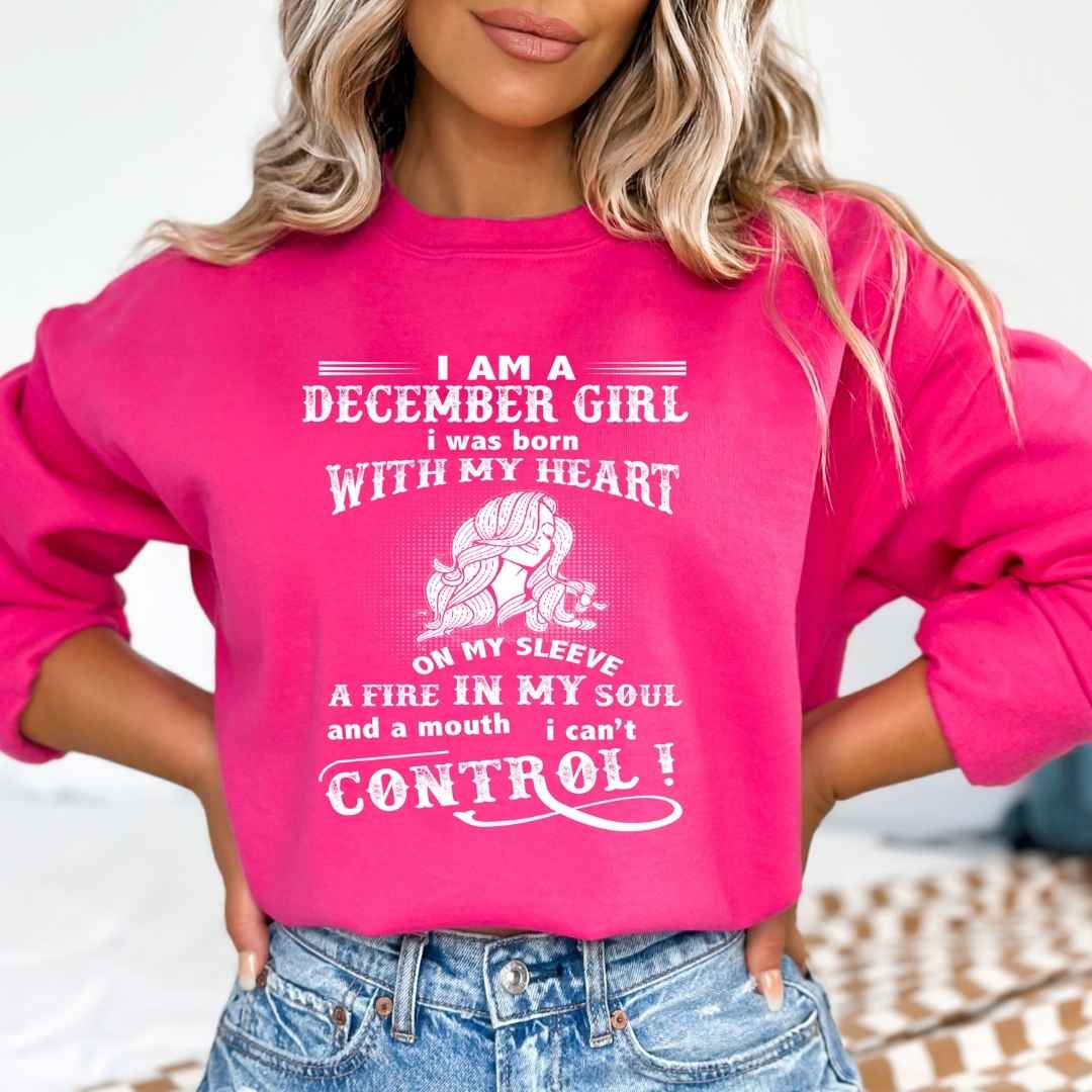 A Fire In My Soul (December Girl ) - Sweatshirt & Hoodie - Cozy & Soft