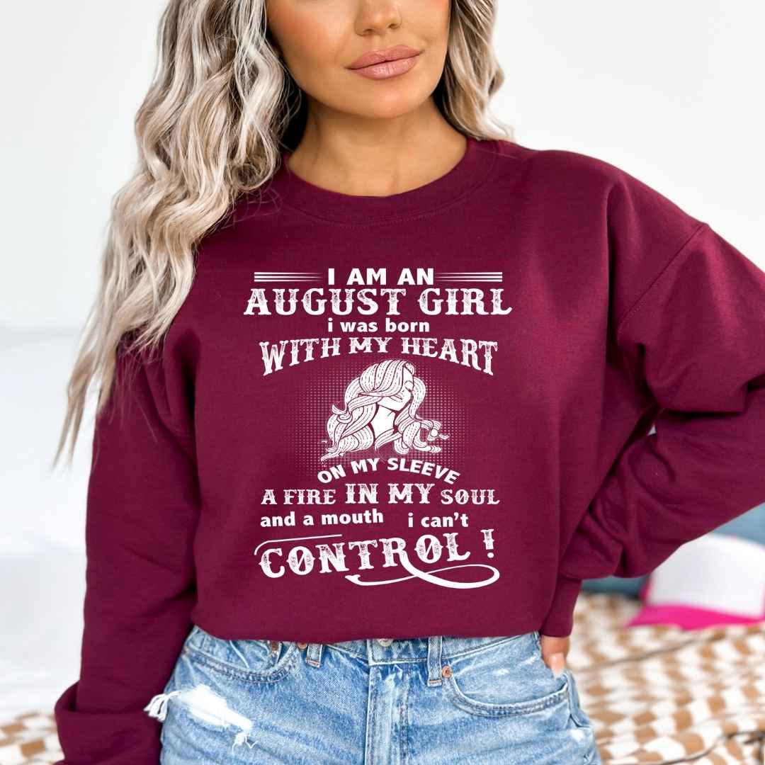 A Fire In My Soul (August Girl ) - Sweatshirt & Hoodie - Cozy & Soft