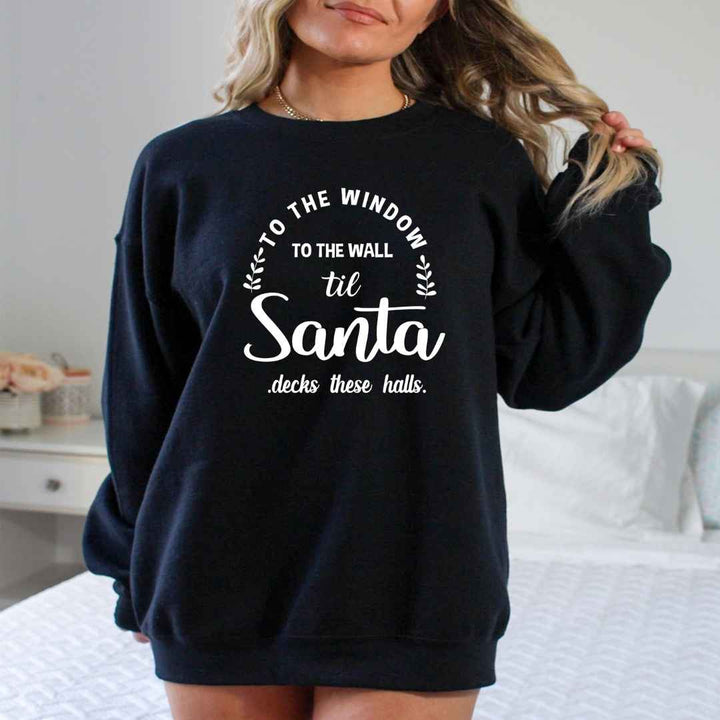 To The Window To The Wall - Sweatshirt & Hoodie