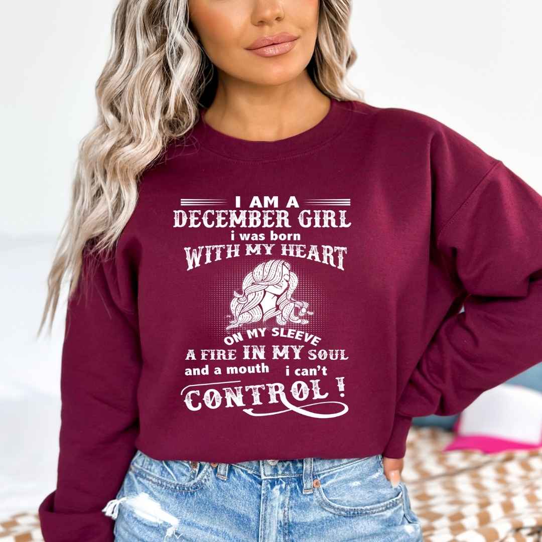 A Fire In My Soul (December Girl ) - Sweatshirt & Hoodie - Cozy & Soft