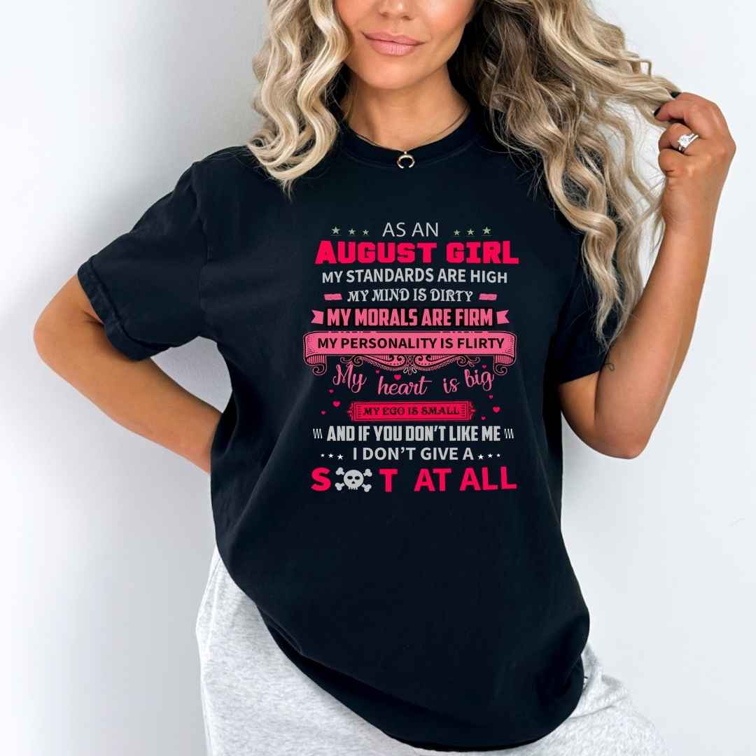 "As An August Girl My Standards Are High" (Pink Design)
