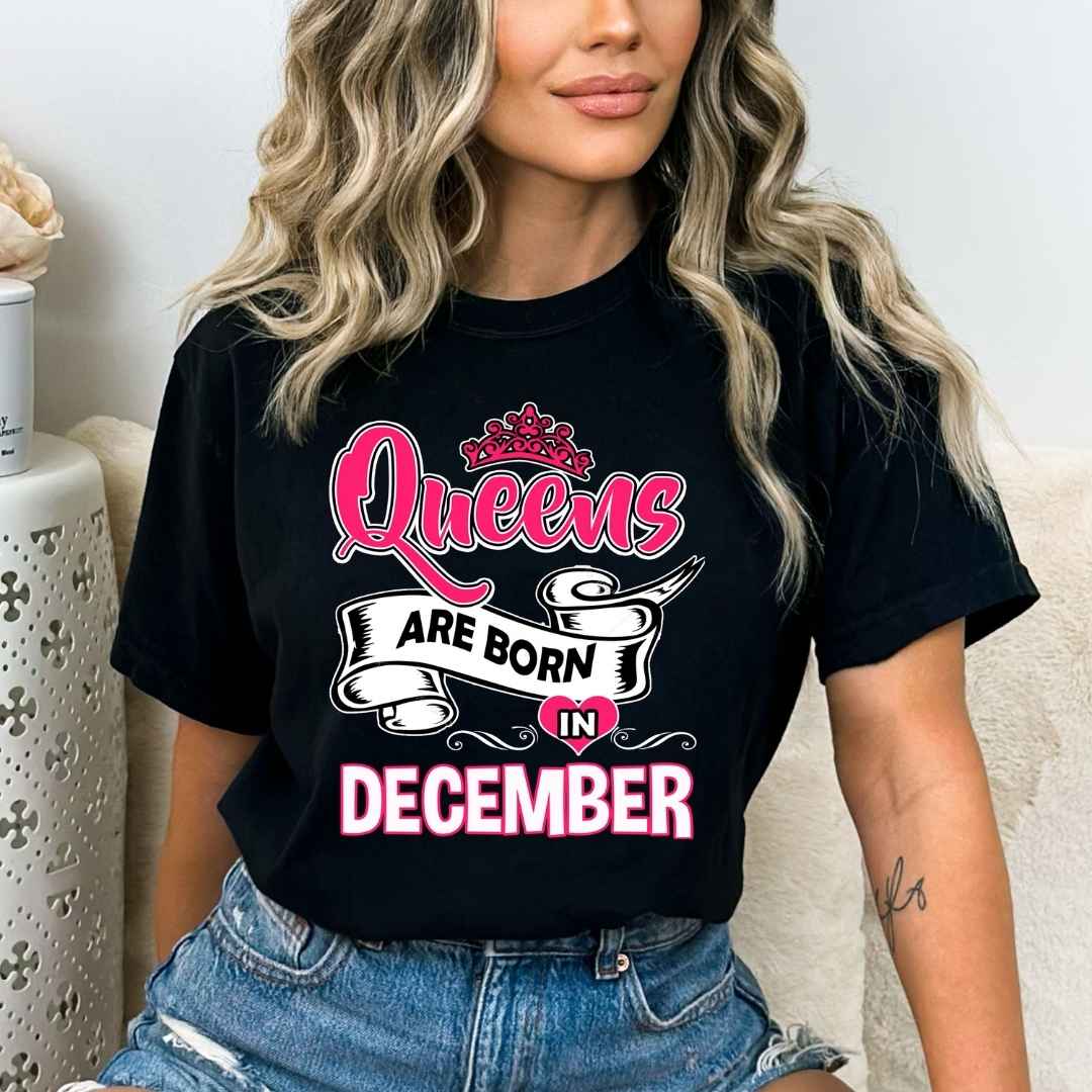 QUEENS ARE BORN IN DECEMBER