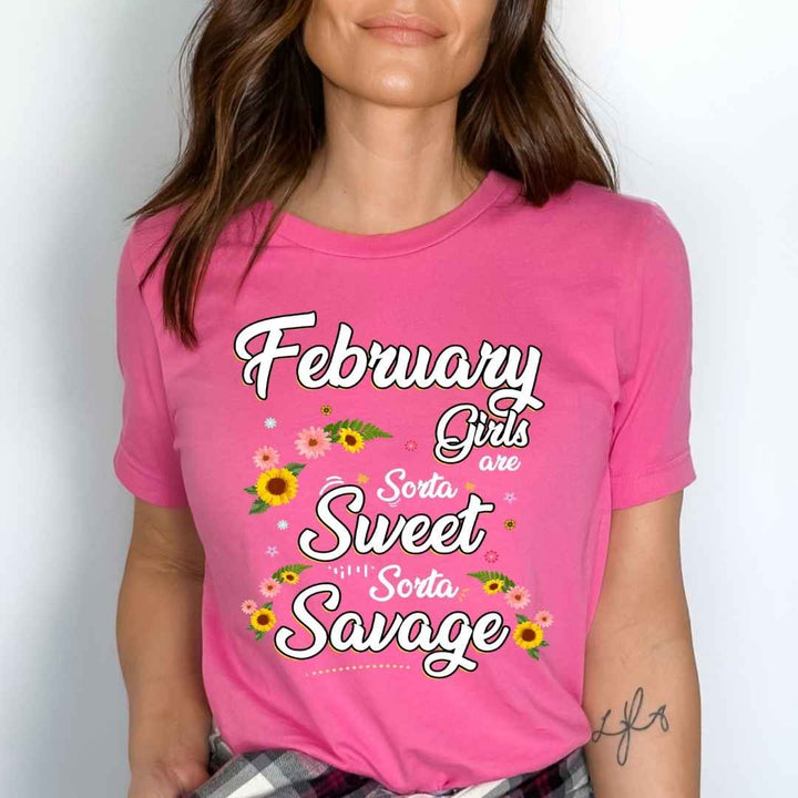 "February Girls Are Sorta Sweet Sorta Savage",