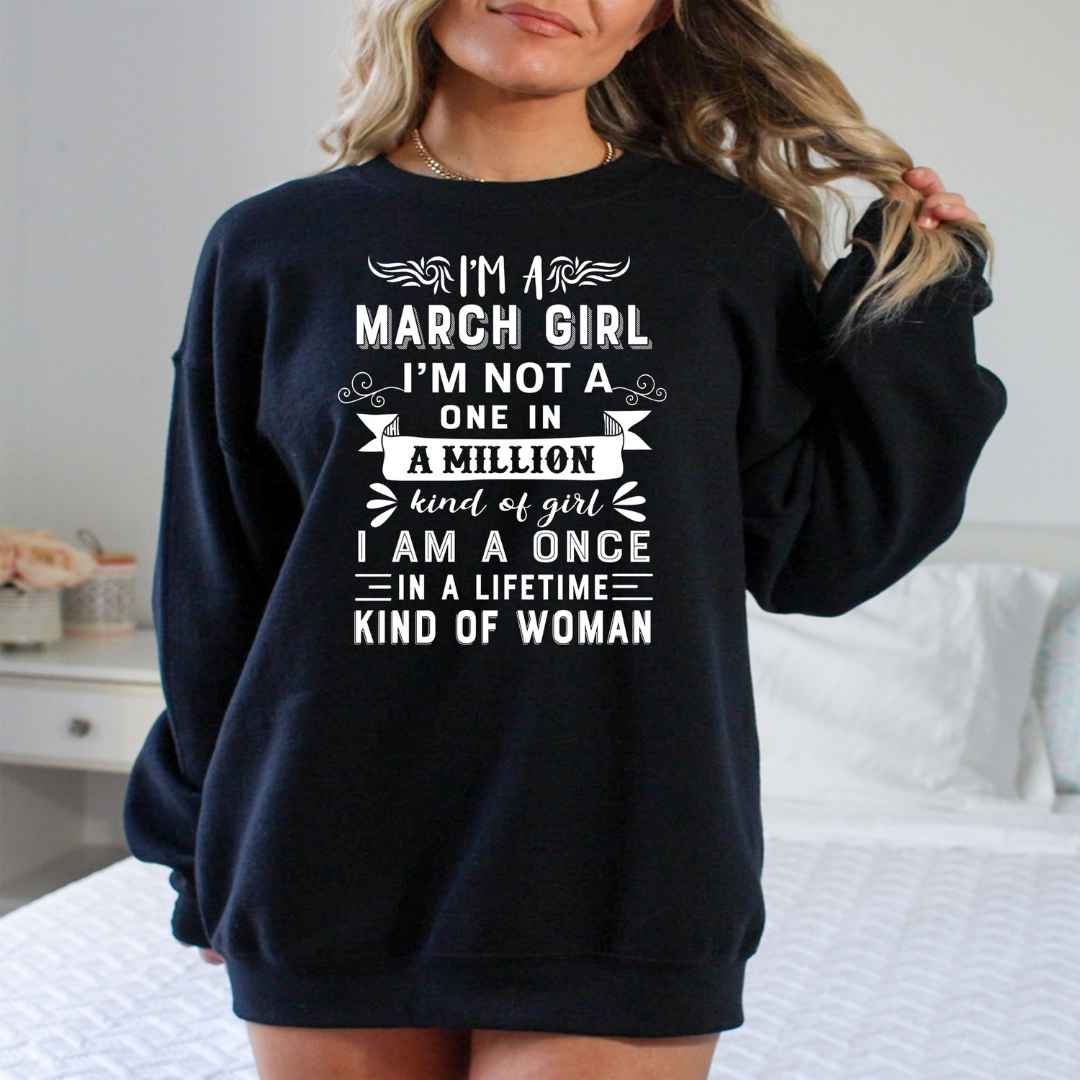 I'm March Girl ( Once In A Lifetime) - Cozy & Soft.