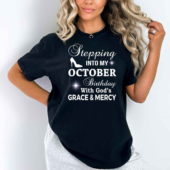 Stepping Into My October Birthday - Bella Canvas