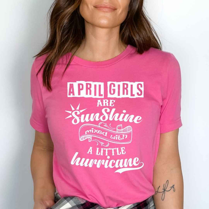 APRIL GIRLS ARE SUNSHINE MIXED WITH LITTLE HURRICANE