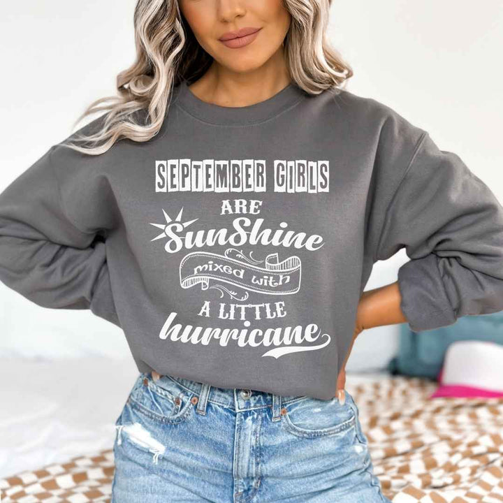 September Girl Are Sunshine - Sweatshirt & Hoodie - Cozy & Ultra Soft