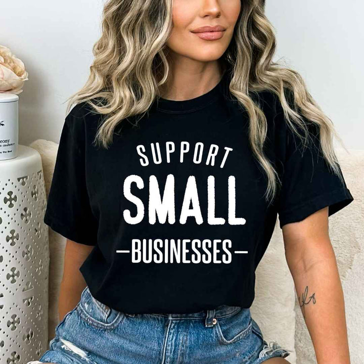 support small business - Bella Canvas T-Shirt